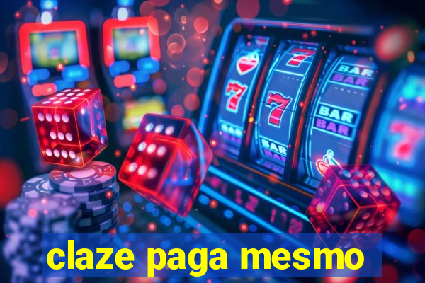 claze paga mesmo